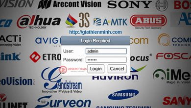user và password mặc định của camera ip, đầu ghi hình một số hãng